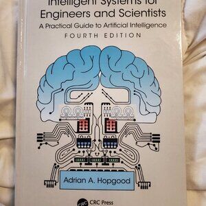 Intelligent Systems for Engineers and Scientists Practical Guide to Artificial